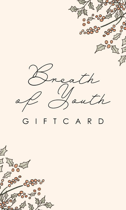 Breath of Youth Gift Card