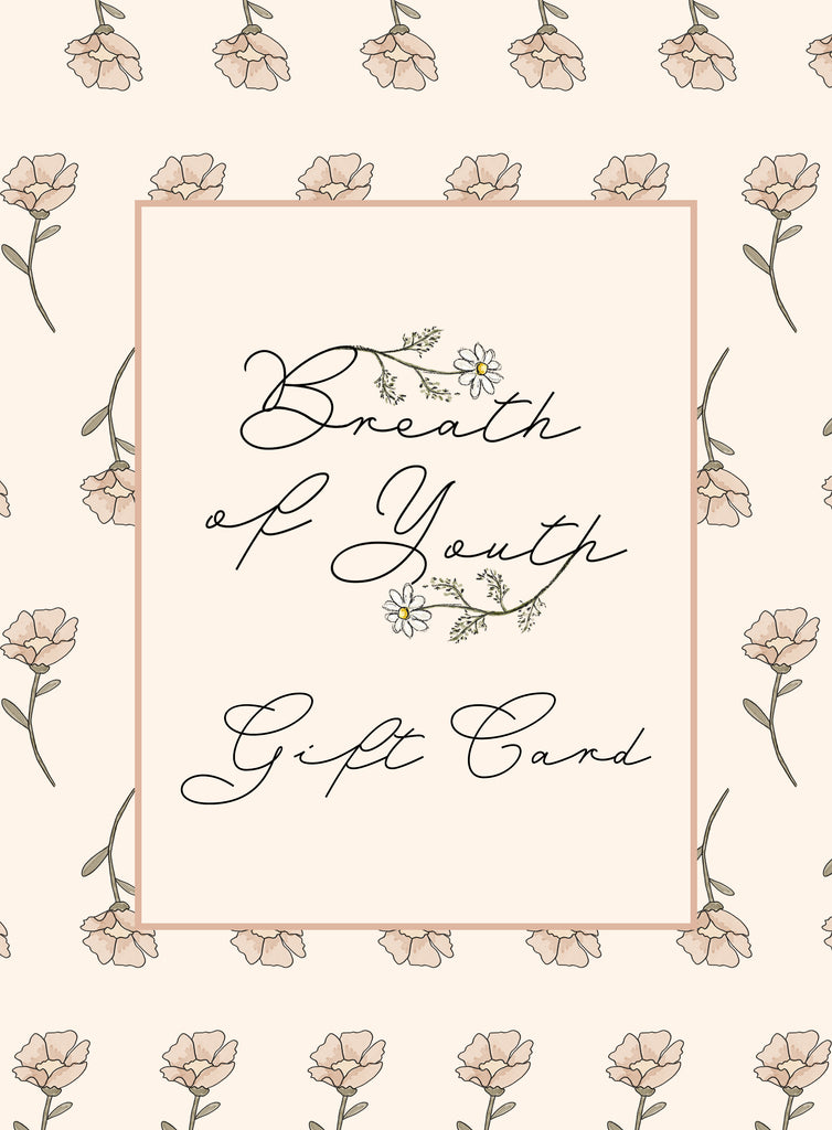 Breath of Youth Gift Card
